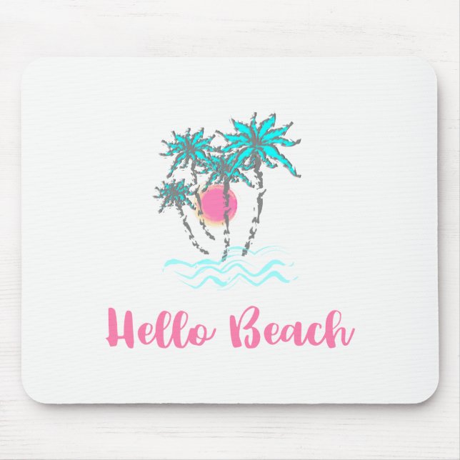 Hello Beach Tropical Style Summer Mouse Pad (Front)