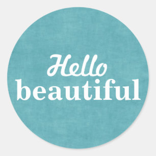 Hello Beautiful Classic Round Sticker