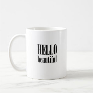 Hello Beautiful Coffee Mug