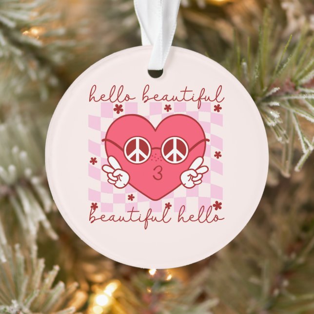 Hello Beautiful | Cute & Heartfelt Ornament (Tree)