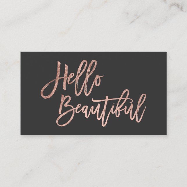 Hello beautiful faux rose gold chic script grey business card (Front)