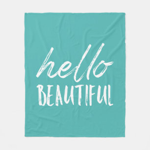 Hello Beautiful Fleece Blanket