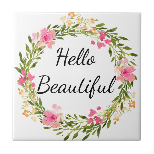 Hello Beautiful Floral Wreath Tile (Front)
