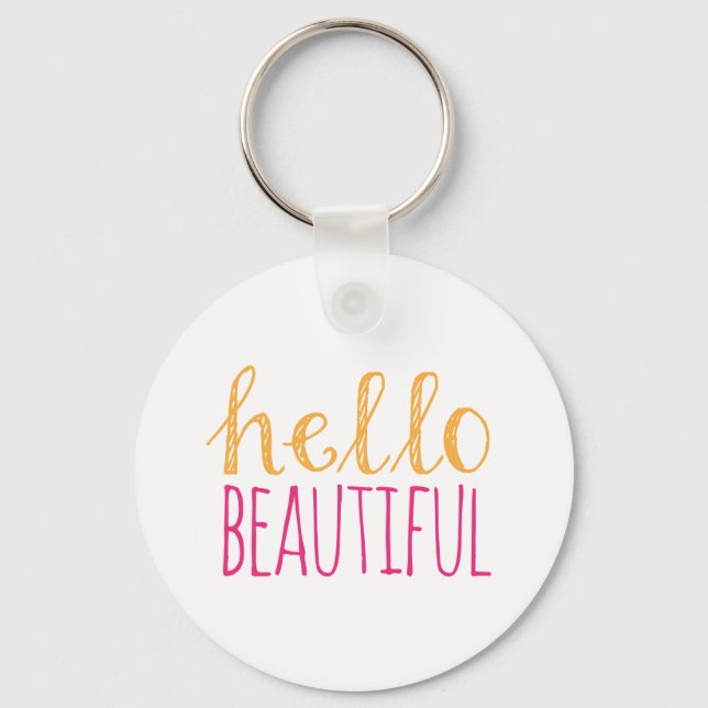 Hello Beautiful Key Ring (Front)