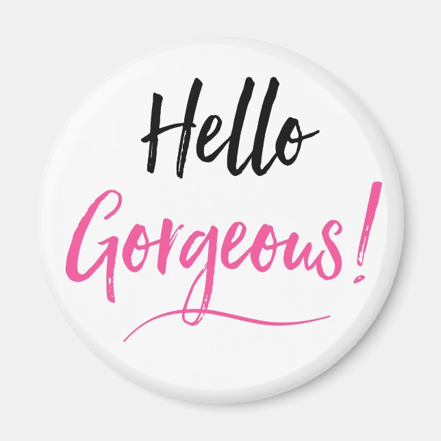 "Hello Beautiful!" Magnet (Front)