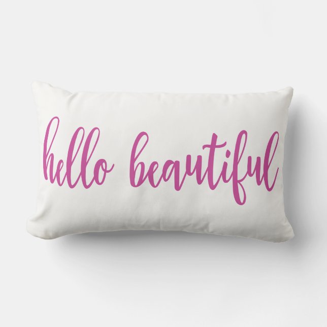 Hello Beautiful Pillow (Front)