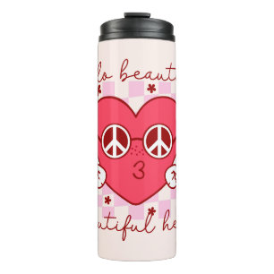Hello Beautiful Pink Heart Thermal Tumbler