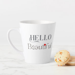 Hello Beautiful Positive Affirmation Gift Latte Mug