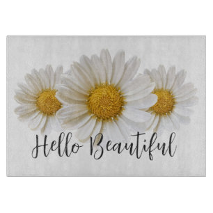 Hello Beautiful White Daisies Floral Cutting Board