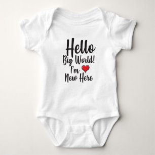 Hello Big World! I'm New Here Baby Bodysuit