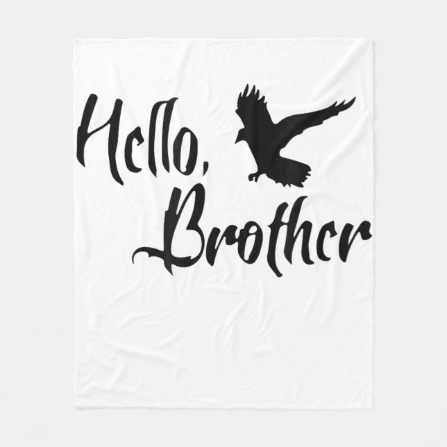 Hello Brother For Sister Brother Fleece Blanket (Front)