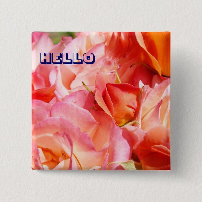 HELLO Buttons Pink Rose Flowers button custom (Front)