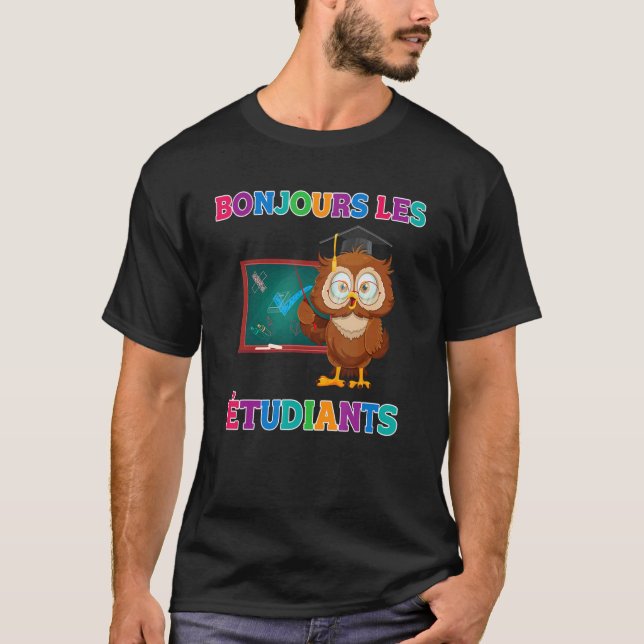 Hello Class  Bilingual French Teachers T-Shirt (Front)