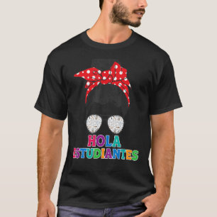 Hello Class Bilingual Spanish Teachers T-Shirt