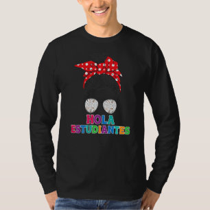 Hello Class Bilingual Spanish Teachers T-Shirt