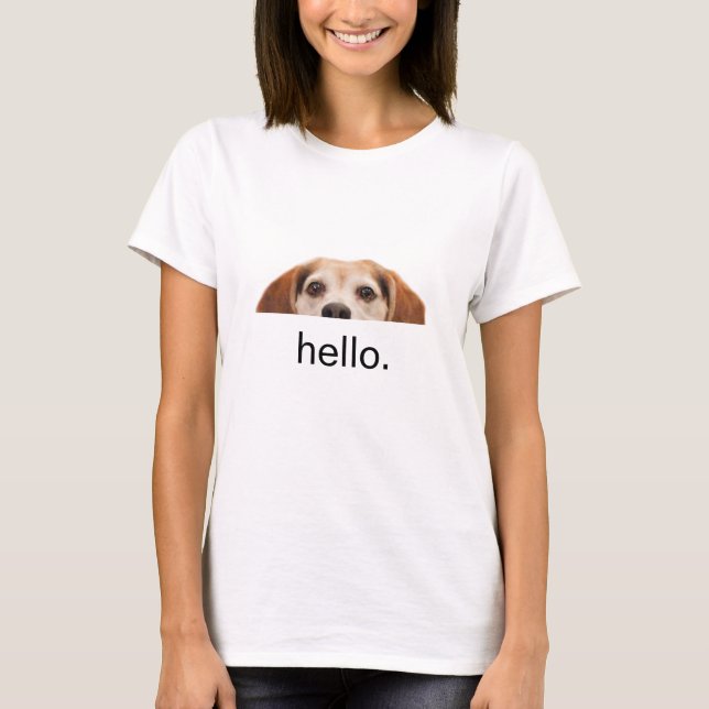 Hello Cute Funny Beagle Dog Modern Trendy Blank T-Shirt (Front)
