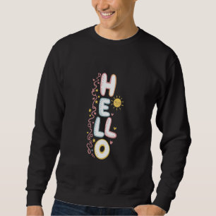 Hello Cute Pastel Kawaii Happy Doodle Greeting Sweatshirt
