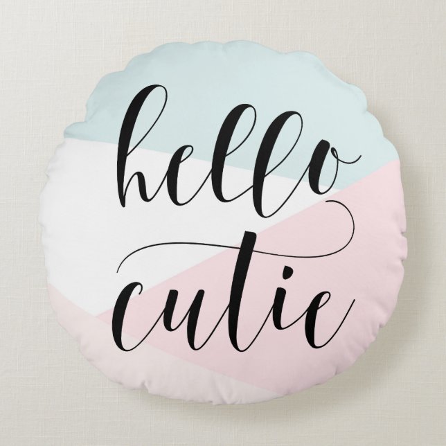 Hello Cutie Modern Calligraphy Blush Geometric Round Cushion (Front)