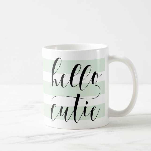 Hello Cutie Modern Calligraphy | Mint Stripes Coffee Mug (Right)