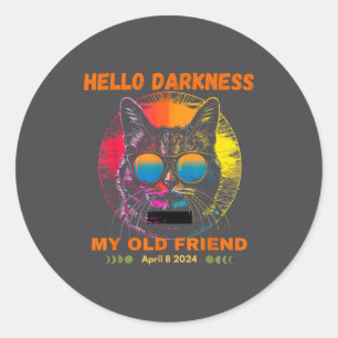 Hello Darkness Friend Solar Eclipse Classic Round Sticker