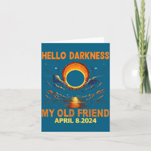 Hello Darkness Friend Solar Eclipse Design Card