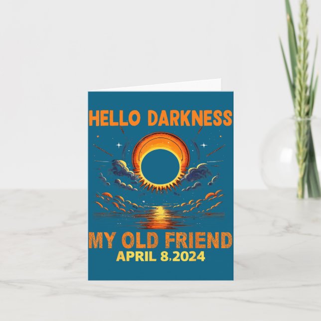 Hello Darkness Friend Solar Eclipse Design Card (Front)