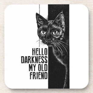 Hello Darkness My Old Friend Black Cat Sketch V2 Coaster
