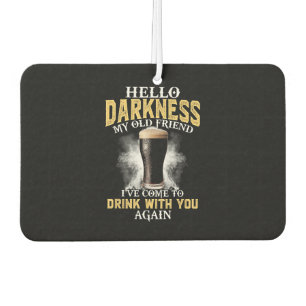 Hello Darkness My Old Friend Car Air Freshener