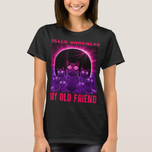 Hello Darkness My Old Friend Cat Total Solar Eclip T-Shirt
