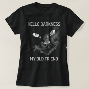 Hello Darkness My Old Friend Cat - V2 T-Shirt