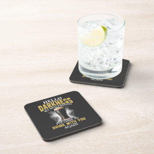Hello Darkness My Old Friend Coaster