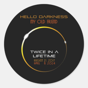 Hello Darkness My Old Friend Fun Total Solar Eclip Classic Round Sticker