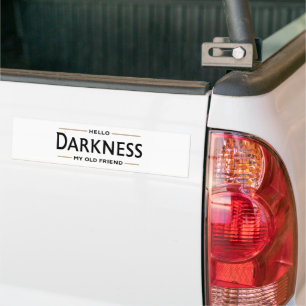 Hello Darkness My Old Friend Funny St Patricks Day Bumper Sticker