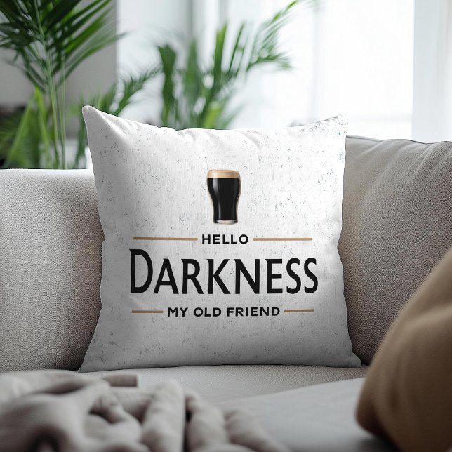 Hello Darkness My Old Friend Funny St Patricks Day Cushion (Creator Uploaded)