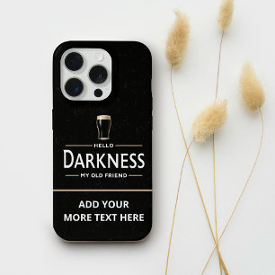 Hello Darkness My Old Friend Funny St Patricks Day iPhone 15 Pro Case
