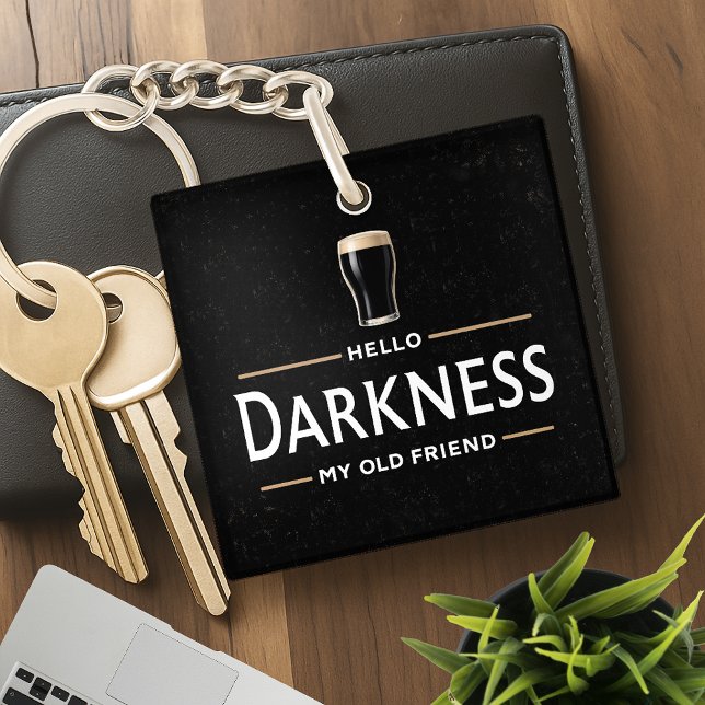 Hello Darkness My Old Friend Funny St Patricks Day Key Ring (Creator Uploaded)