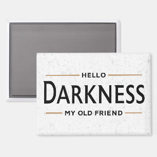 Hello Darkness My Old Friend Funny St Patricks Day Magnet
