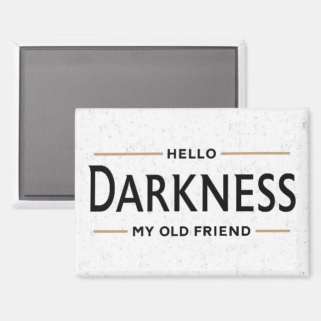 Hello Darkness My Old Friend Funny St Patricks Day Magnet (Front/Back)