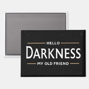 Hello Darkness My Old Friend Funny St Patricks Day Magnet