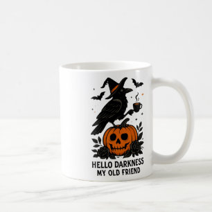 Hello Darkness My Old Friend Halloween 1  Coffee Mug