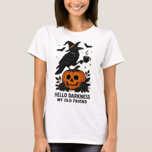 Hello Darkness My Old Friend Halloween 1 T-Shirt