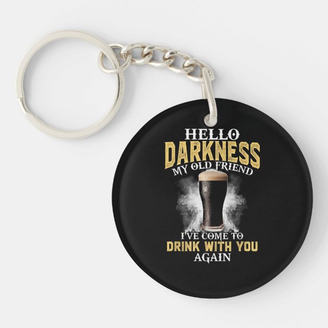 Hello Darkness My Old Friend Key Ring (Front)