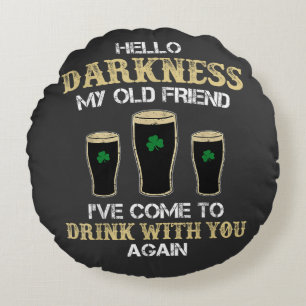 Hello Darkness My Old Friend Round Cushion