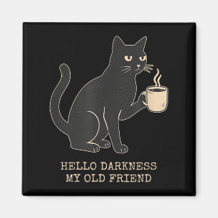 Hello Darkness Old Friend Cat and Coffee Halloween Magnet