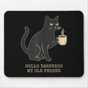 Hello Darkness Old Friend Cat and Coffee Halloween Mouse Pad