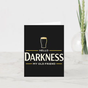 Hello darkness old friend irish beer st. patrick's card