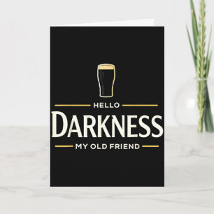 Hello darkness old friend irish beer st. patrick's card