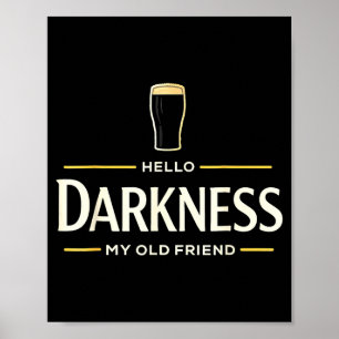 Hello darkness old friend irish beer st patrick's poster