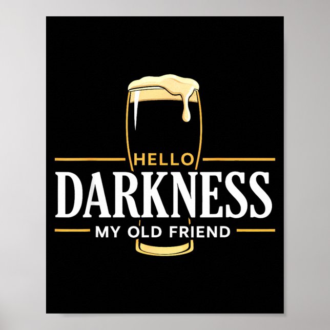 Hello darkness old friend irish beer st. patrick's poster (Front)
