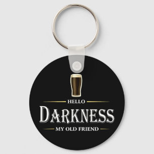 Hello darkness old friend irish beer st patricksHe Key Ring